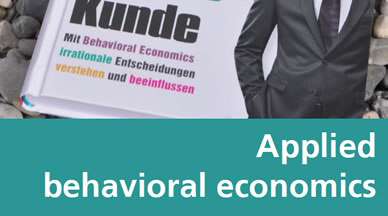 Applied behavioral economics - the easy way to increase profits